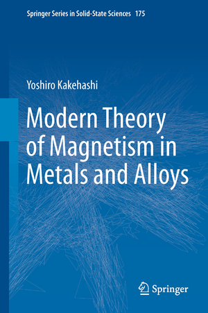 ISBN 9783642334009: Modern Theory of Magnetism in Metals and Alloys