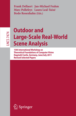 ISBN 9783642340901: Outdoor and Large-Scale Real-World Scene Analysis - 15th International Workshop on Theoretical Foundations of Computer Vision, Dagstuhl Castle, Germany, June 26 - July 1, 2011. Revised Selected Papers