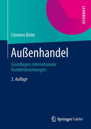 ISBN 9783642357725: Außenhandel – Grundlagen internationaler Handelsbeziehungen