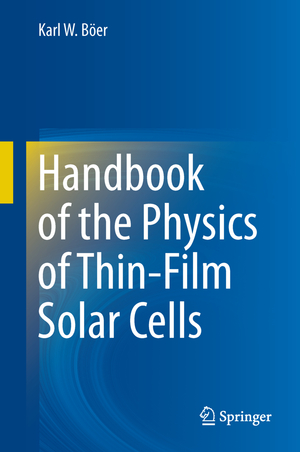 ISBN 9783642367472: Handbook of the Physics of Thin-Film Solar Cells