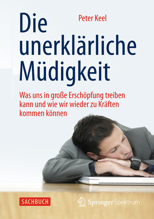 neues Buch – Peter Keel – Die unerklärliche Müdigkeit