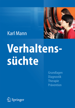 ISBN 9783642383632: Verhaltenssüchte - Grundlagen, Diagnostik, Therapie, Prävention