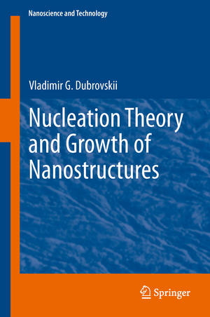 ISBN 9783642396595: Nucleation Theory and Growth of Nanostructures