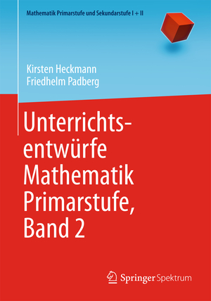 gebrauchtes Buch – Heckmann, Kirsten; Padberg – Unterrichtsentwürfe Mathematik Primarstufe