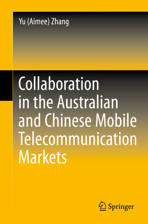 ISBN 9783642401503: Collaboration in the Australian and Chinese Mobile Telecommunication Markets