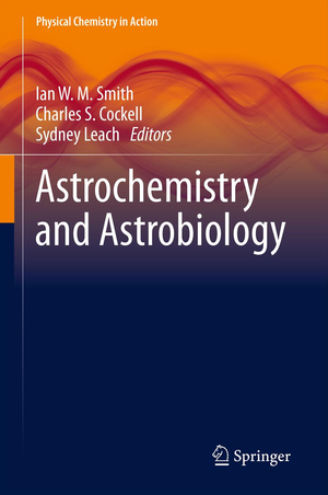 ISBN 9783642434792: Astrochemistry and Astrobiology