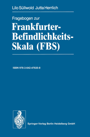 ISBN 9783642478208: Fragebogen zur Frankfurter-Befindlichkeits-Skala (FBS)