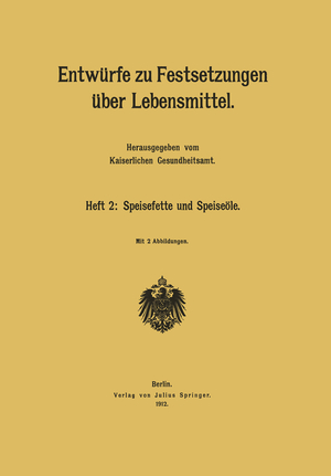 ISBN 9783642485329: Entwürfe zu Festsetzungen über Lebensmittel | Heft 2: Speisefette und Speiseöle | Kaiserlichen Gesundheitsamt | Taschenbuch | Paperback | viii | Deutsch | Springer-Verlag GmbH | EAN 9783642485329