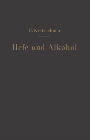 ISBN 9783642490415: Hefe und Alkohol sowie andere Gärungsprodukte