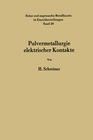 ISBN 9783642490798: Pulvermetallurgie elektrischer Kontakte