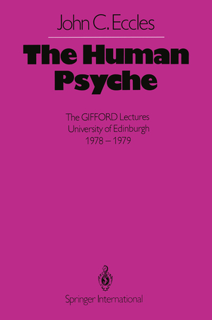 ISBN 9783642492549: The Human Psyche – The GIFFORD Lectures University of Edinburgh 1978–1979