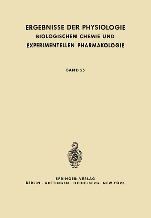 ISBN 9783642496066: Ergebnisse der Physiologie, Biologischen Chemie und Experimentellen Pharmakologie – Band 55