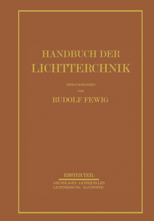 ISBN 9783642503849: Handbuch der Lichttechnik – Erster Teil