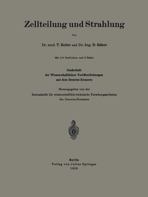 ISBN 9783642505225: Zellteilung und Strahlung – Sonderheft der Wissenschaftlichen Veröffentlichungen aus dem Siemens-Konzern