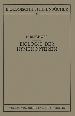 ISBN 9783642505355: Biologie der Hymenopteren - Eine Naturgeschichte der Hautflügler