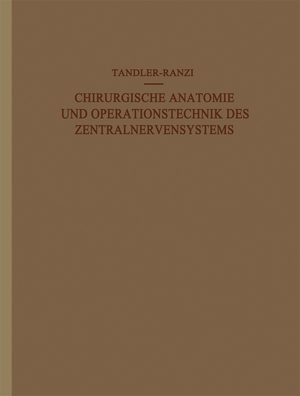 ISBN 9783642505416: Chirurgische Anatomie und Operationstechnik des Zentralnervensystems