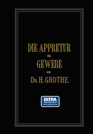 ISBN 9783642505744: Die Appretur der Gewebe. (Methoden, Mittel, Maschinen.) - Band II