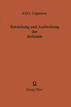 ISBN 9783642506390: Entstehung und Ausbreitung der Alchemie – Ein Beitrag zur Kulturgeschichte