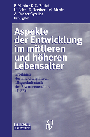 ISBN 9783642511011: Aspekte der Entwicklung im mittleren und höheren Lebensalter - Ergebnisse der Interdisziplinären Längsschnittstudie des Erwachsenenalters (ILSE)