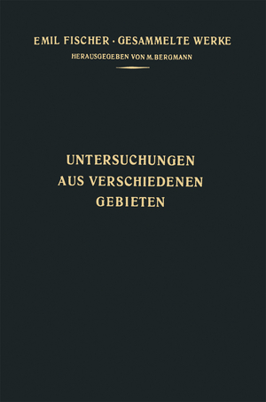 ISBN 9783642512452: Untersuchungen aus Verschiedenen Gebieten – Vorträge und Abhandlungen Allgemeinen Inhalts