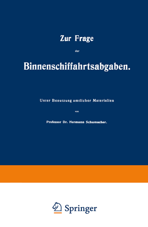 ISBN 9783642512476: Zur Frage der Binnenschiffahrtsabgaben