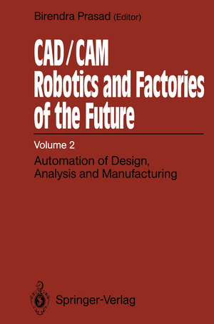 ISBN 9783642523250: CAD/CAM Robotics and Factories of the Future