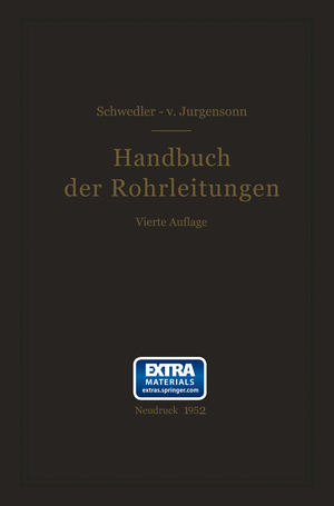 ISBN 9783642531026: Handbuch der Rohrleitungen - Allgemeine Beschreibung, Berechnung und Herstellung nebst Zahlen- und Linientafeln