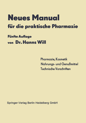 ISBN 9783642532696: Neues Manual für die praktische Pharmazie