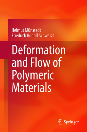 ISBN 9783642554087: Deformation and Flow of Polymeric Materials