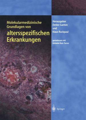 ISBN 9783642622724: Molekularmedizinische Grundlagen von altersspezifischen Erkrankungen Molekulare Medizin [Gebundene Ausgabe] Molekularbiologie Zytogenetik erbliche Erkrankungen Krebsstatistik Diagnostik Therapie hämat