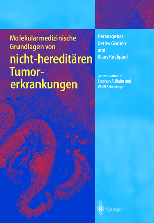 ISBN 9783642625725: Molekularmedizinische Grundlagen von nicht-hereditären Tumorerkrankungen