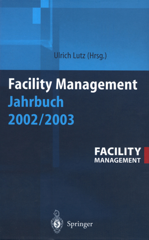 ISBN 9783642627279: Facility Management Jahrbuch 2002 / 2003