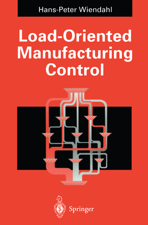 ISBN 9783642633430: Load-Oriented Manufacturing Control