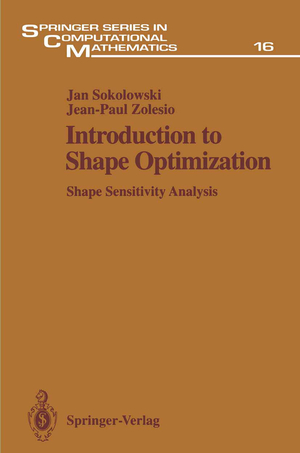 ISBN 9783642634710: Introduction to Shape Optimization / Shape Sensitivity Analysis / Jean-Paul Zolesio (u. a.) / Taschenbuch / iv / Englisch / 2012 / Springer Berlin / EAN 9783642634710