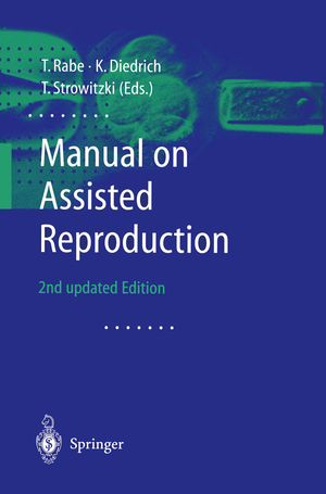 ISBN 9783642635434: Manual on Assisted Reproduction