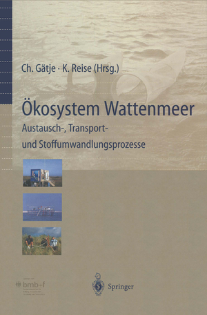 ISBN 9783642637094: Ökosystem Wattenmeer / The Wadden Sea Ecosystem - Austausch-, Transport- und Stoffumwandlungsprozesse / Exchange Transport and Transformation Processes