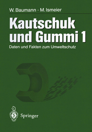 ISBN 9783642637889: Kautschuk und Gummi - Daten und Fakten zum Umweltschutz Band 1/2