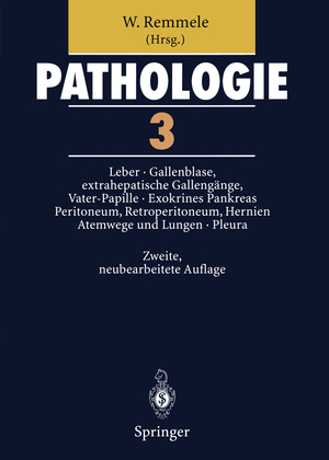 ISBN 9783642639098: Pathologie 3 - 3 Leber · Gallenblase und extrahepatische Gallengänge, Vater-Papille · Exokrines Pankreas · Peritoneum, Retroperitoneum · Hernien · Atemwege und Lungen · Pleura