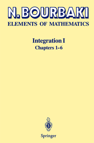 ISBN 9783642639302: Integration I – Chapters 1-6