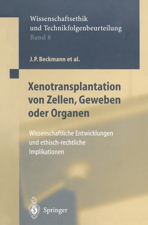 ISBN 9783642640322: Xenotransplantation von Zellen, Geweben oder Organen - Wissenschaftliche Entwicklungen und ethisch-rechtliche Implikationen