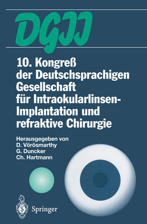 ISBN 9783642644559: 10. Kongreß der Deutschsprachigen Gesellschaft für Intraokularlinsen-Implantation und refraktive Chirurgie - 22. bis 23. März 1996, Budapest