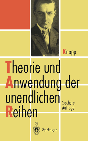 ISBN 9783642648250: Theorie und Anwendung der unendlichen Reihen