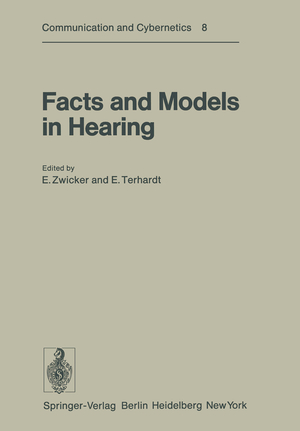 ISBN 9783642659041: Facts and Models in Hearing – Proceedings of the Symposium on Psychophysical Models and Physiological Facts in Hearing, held at Tutzing, Oberbayern, Federal Republic of Germany, April 22–26, 1974