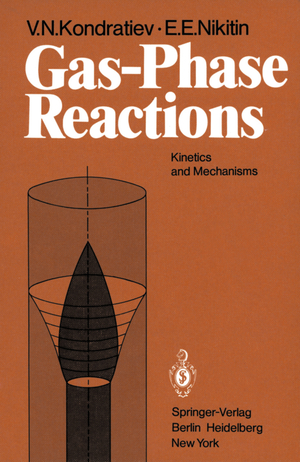 ISBN 9783642676109: Gas-Phase Reactions – Kinetics and Mechanisms