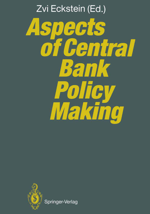 ISBN 9783642767760: Aspects of Central Bank Policy Making