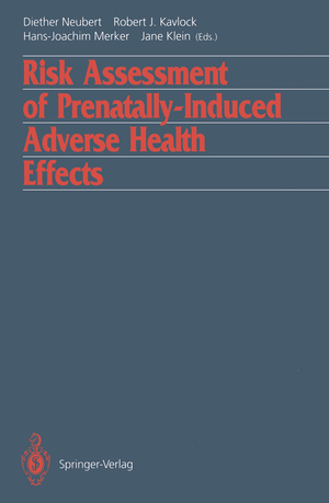 ISBN 9783642777554: Risk Assessment of Prenatally-Induced Adverse Health Effects