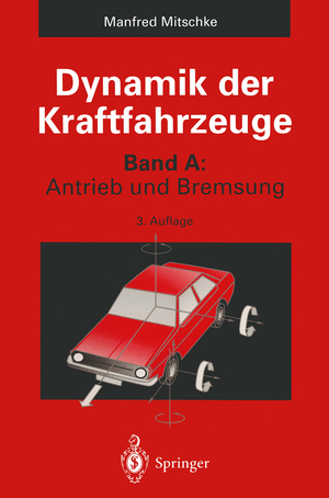 ISBN 9783642779138: Dynamik der Kraftfahrzeuge - Band A: Antrieb und Bremsung