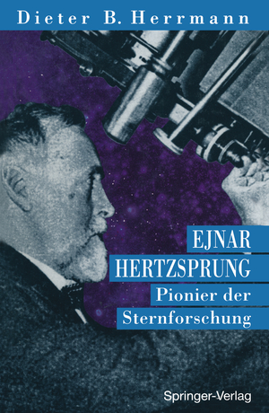 ISBN 9783642788130: Ejnar Hertzsprung – Pionier der Sternforschung