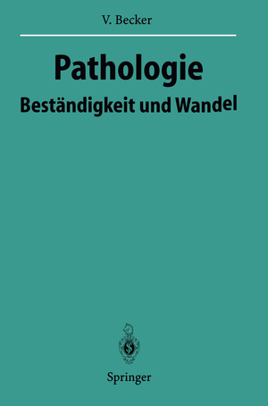 ISBN 9783642801228: Pathologie - Beständigkeit und Wandel