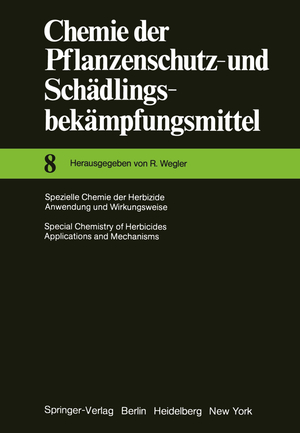 ISBN 9783642816437: Spezielle Chemie der Herbizide · Anwendung und Wirkungsweise / Special Chemistry of Herbicides · Applications and Mechanisms